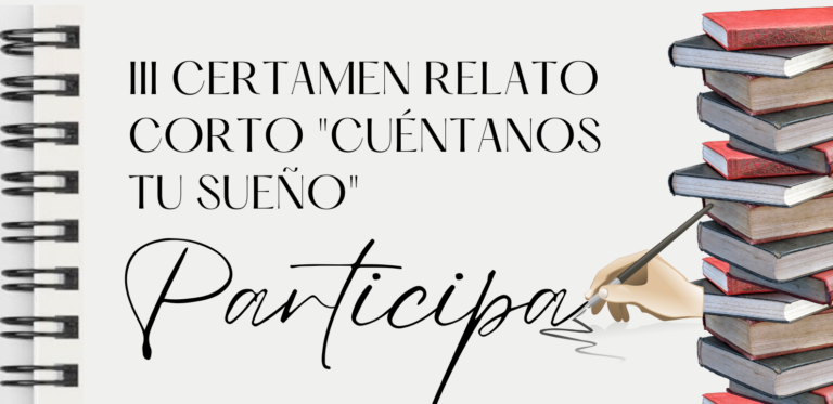 III Certamen de relato corto «Cuéntanos tu sueño» 2022